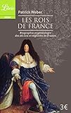 Les Rois De France Biographie Et Gnalogie De 80 Rois Et Rgentes De France