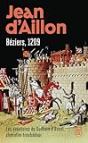 Les Aventures De Guilhem Dussel Chevalier Troubadour Bziers 1209
