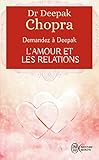 Lamour Et Les Relations Demandez Deepak