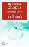 La Sant Et Le Bientre Demandez Deepak