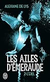 Les Ailes D'%C3%A9meraude, Tome 2 : L'exil