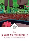 La Mort Dolivier Bcaille Et Autres Nouvelles Naturalistes