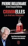 Criminelles Le Mal Au Fminin