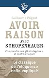 Avoir Raison Avec Schopenhauer
