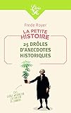 25 Drles Danecdotes Historiques La Petite Histoire
