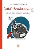 Chat Bouboule, Tome 2 : La Nuit, Tous Les Chats Sont Gros