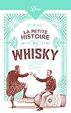 La Petite Histoire Du Whisky