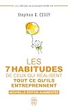 Les 7 Habitudes De Ceux Qui R%C3%A9alisent Tout Ce Qu'ils Entreprennent : Le Livre Qui Va Changer Votre Vie