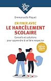 En finir avec le harcèlement scolaire: conseils et solutions pour se faire respecter