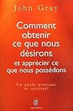 Comment Obtenir Ce Que Nous Dsirons