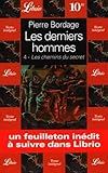 Les Derniers Hommes Les Chemins Du Secret