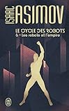 Le Cycle Des Robots, Tome 6 : Les Robots Et L'empire