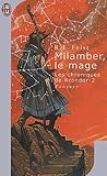 Les Chroniques De Krondor 2 Milamber Le Mage