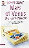 Mars Et Vnus 365 Jours Damour Comment Sauvegarder Son Amour