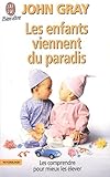 Les Enfants Viennent Du Paradis