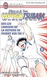 Olive Tom Captain Tsubasa World Youth Tome 6 Que Les Lauriers De La Victoire Se Posent Sur Toi 