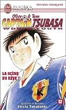 Olive Tom Captain Tsubasa World Youth Tome 12 La Scne Du Rve 