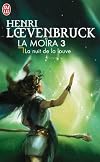 La Moïra, Tome 3 : La nuit de la louve
