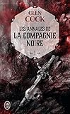 Les Annales De La Compagnie Noire Tome 1 