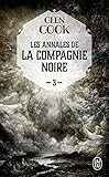 Les Annales De La Compagnie Noire Tome 3 La Rose Blanche
