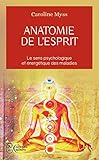 Anatomie De L'esprit : Le Sens Psychologique Et %C3%A9nerg%C3%A9tique Des Maladies