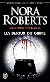 Lieutenant Eve Dallas Tome 7 Les Bijoux Du Crime