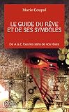Le Guide Du Rve Et De Ses Symboles
