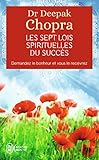 Les Sept Lois Spirituelles Du Succ%C3%A8s   Demandez Le Bonheur Et Vous Le Recevrez