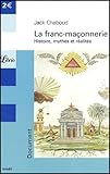 La Francmaonnerie Histoire Mythes Et Ralits