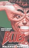 Racaille Blues Tome 30 Walk About The Street