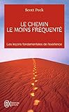 Le Chemin Le Moins Frquent Apprendre Vivre Avec La Vie