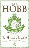 L'Assassin royal, tome 10 : Serments et deuils