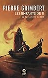 Les Enfants De Ji Tome 1 Le Testament Oubli