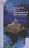 Des Astres Et Des Ombres