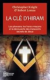 La Cl Dhiram Les Pharaons Les Francsmaons Et La Dcouverte Des Manuscrits Secrets De Jsus