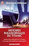 Histoires Paranormales Du Titanic
