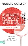 Ne Vous Noyez Pas Dans Un Verre D'eau... %C3%A0 L'usage Des Couples
