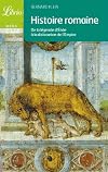 Histoire romaine : De la légende d'Enée à la dislocation de l'Empire