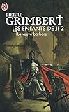 Les Enfants De Ji Tome 2 La Veuve Barbare