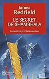 Le Secret De Shambhala La Onzime Prophtie Rvle