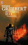 Les Enfants De Ji Tome 4 Le Patriarche