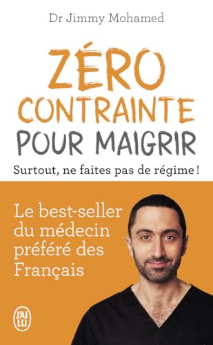 Z&eacute;ro contrainte pour maigrir - Surtout, ne faites pas de r&eacute;g