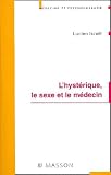 Lhysterique Le Sexe Et Le Medecin