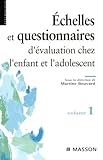 Chelles Et Questionnaires Dvaluation Chez Lenfant Et Ladolescent Volume 1