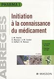 Initiation La Connaissance Du Mdicament