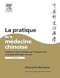 La Pratique De La Mdecine Chinoise