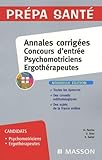 Psychomotriciens, Ergoth%C3%A9rapeutes : Annales Corrig%C3%A9es Concours D'entr%C3%A9e