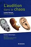 L'audition Dans Le Chaos