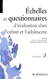 Questionnaires Et Chelles Dvaluation De Lenfant Et De Ladolescent Tome 2 Ancien Prix Diteur 2950 Euros