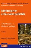 L'infirmier(e) Et Les Soins Palliatifs : Prendre Soin : %C3%A9thique Et Pratiques